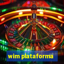 wim plataforma